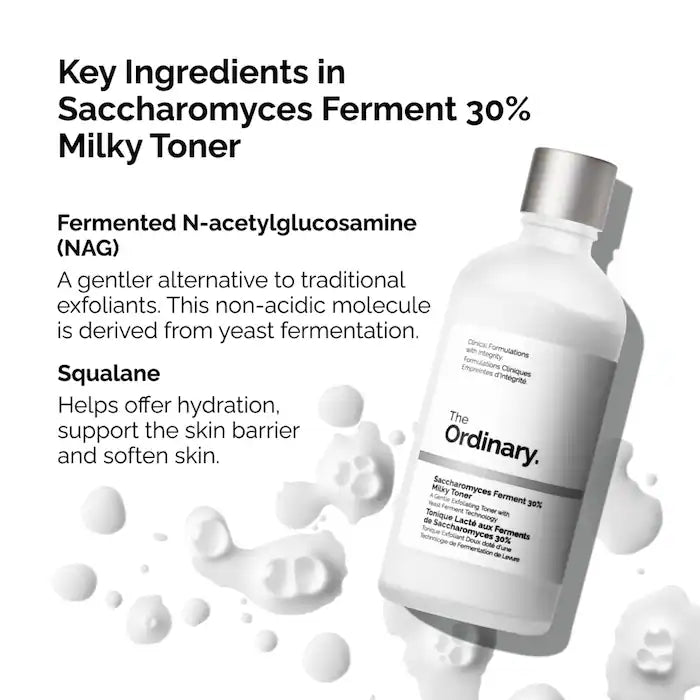 The Ordinary 
Saccharomyces Ferment 30% Milky Toner for Gentle Exfoliation and Hydration