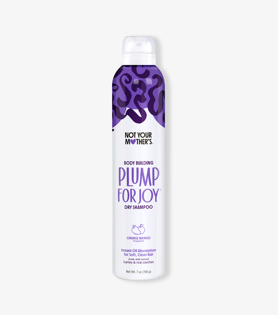 NOT YOUR MOTHER'S Plump for Joy
Dry Shampoo

Body Building