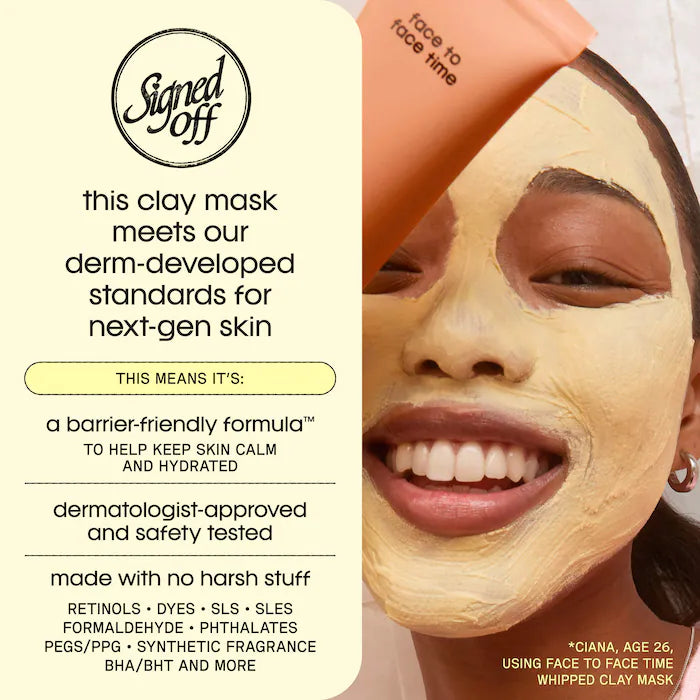 Sincerely Yours 
Face To Face Time Gentle Pore-Purifying Whipped Clay Mask Size: 3.4 oz/100