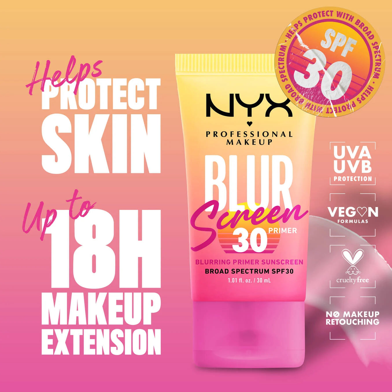 NYX BLURSCREEN SPF 30 PRIMER
A blurring primer sunscreen with no white cast and up to 18h makeup wear