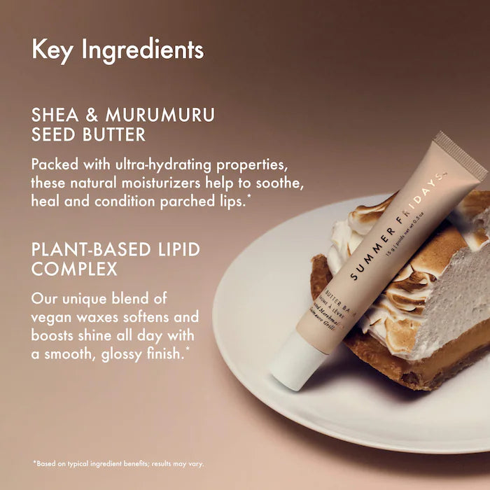 Summer Fridays 
Lip Butter Balm Treatment for Hydration + Nourishing Shine.                              Color: Toasted Marshmallow - sheer golden shimmer + toasted marshmallow flavor